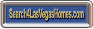 Visit Search4LasVegasHomes.com Free Search of New and Resale Homes in Las Vegas, NV